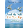And He Will Lift You Up: Hope and Joy in Worry and Hardship