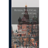 Russia, Political and Social; Volume 2