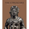 The Etruscans: From the Heart of Ancient Italy