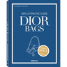 The Ultimate Guide to Dior Bags