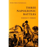 Three Napoleonic Battles