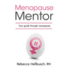 Menopause Mentor: Your Guide Through Menopause