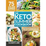Keto Summer Cookbook: 75 Low Carb Recipes Inspired by the Flavors of the Mediterranean