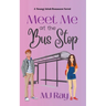 Meet me at the Bus Stop