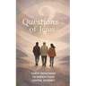 The Questions of Jesus: Forty devotions to enrich your Lenten journey