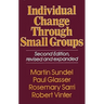 Individual Change Through Small Groups, 2nd Ed.