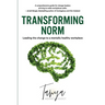 Transforming Norm: Leading the change to a mentally healthy workplace