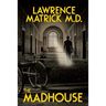 The Madhouse