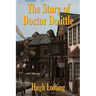 The Story of Doctor Dolittle: A Positronic Book