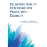 Delivering Quality Healthcare for People With Disability