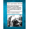 Chief Justice Sir William Bereford: A Lecture Delivered in the University of London at the Request of the Faculty of Laws.