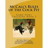 McCall's Rules of the Cock Pit: Game Fowl Chickens Book 5
