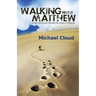 Walking with Matthew