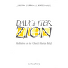 Daughter Zion: Meditations on the Church's Marian Belief