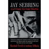 Jay Sebring: Cutting to the Truth