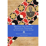 Writing His Way to Spiritual Freedom: The Life and Works of Omar ibn Said