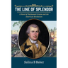 The Line of Splendor: A Novel of Nathanael Greene and the American Revolution