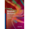 Quantum Mechanics: A Modern and Concise Introductory Course
