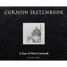 Cornish Sketchbook: A Tour of West Cornwall