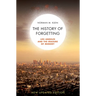 The History of Forgetting: Los Angeles and the Erasure of Memory