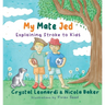 My Mate Jed: Explaining Stroke to Kids