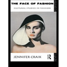 The Face of Fashion: Cultural Studies in Fashion
