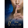 If You Don't Tell