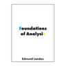 Foundations of Analysis: The Arithmetic of Whole, Rational, Irrational and Complex Numbers
