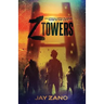 Z Towers: An Apocalyptic Plague: MADE IN the U.S.A.