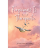 Forgiveness Is Therapeutic