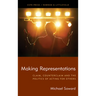 Making Representations: Claim, Counterclaim and the Politics of Acting for Others