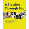 A Flowing Through Too: Artistic explorations that mainly flow through the fields of drawing