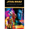 Outbound Flight: Star Wars Legends
