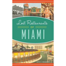 Lost Restaurants of Miami