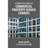 A Practical Guide to Commercial Property Service Charges