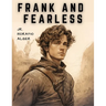 Frank and Fearless: The Fortunes of Jasper Kent