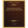Mystical Quests And The Search For Inner Illumination