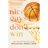 Nice Guys Don't Win: Special Edition