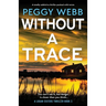 Without a Trace: A totally addictive thriller packed with twists