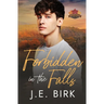 Forbidden in the Falls