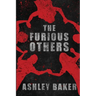 The Furious Others