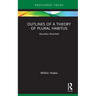 Outlines of a Theory of Plural Habitus: Bourdieu Revisited