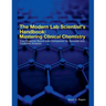 The Modern Lab Scientist's Handbook: Mastering Clinical Chemistry