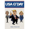 USA G'Day: An Aussie take on the American Dream in a blockbuster election cycle
