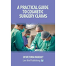 A Practical Guide to Cosmetic Surgery Claims