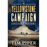 The Yellowstone Campaign
