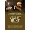 The Collected Supernatural and Weird Fiction of Violet Hunt: Volume 2: One Novella 'The Corsican Sisters', and Four Short Stories of the Strange and U