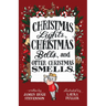Christmas Lights, Christmas Bells, and Otter Christmas Smells.
