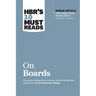 Hbr's 10 Must Reads on Boards (with Bonus Article "What Makes Great Boards Great" by Jeffrey A. Sonnenfeld)