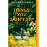 Things You Won't Say